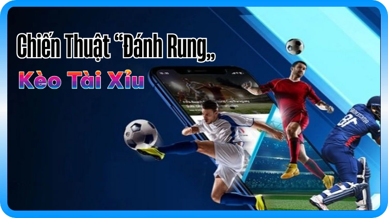 Chiến Thuật "Đánh Rung" (Live Betting): Nghệ Thuật Săn Bàn Thắng Cuối Trận